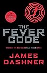 The Fever Code by James Dashner