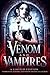 Venom and Vampires