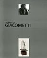 Alberto Giacometti: Sculptures, Peintures, Dessins