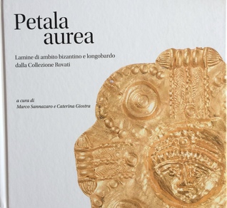 Petala Aurea. Lamine di ambito bizantino e longobardo dalla Collezione Rovati.