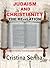Judaism and Christianity - The Revelation: Discovering the Bible from the beginning to the end