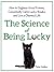 The Science of Being Lucky:...