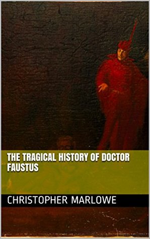 The Tragical History of Doctor Faustus