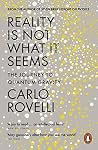 Recently Read 103 Reality Is Not What It Seems: The Journey To Quantum Gravity