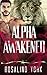 Alpha Awakened
