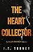 The Heart Collector by J.T. Turner