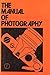 The Manual of Photography