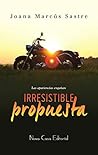 Irresistible propuesta by Joana Marcús Sastre
