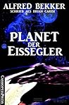 Planet der Eissegler (German Edition) Planet der Eissegler (German Edition)