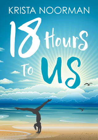 18 Hours To Us (Kindle Edition)