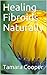 Healing Fibroids Naturally