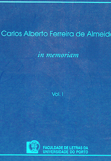 Carlos Alberto Ferreira de Almeida : in memoriam - volume I