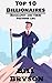 Top 10 Billionaires: Biography and their Previous Life