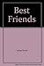 Best Friends