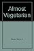 Almost Vegetarian