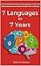 7 Languages in 7 Years