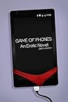 Game of Phones: An Erotic Novel