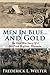 Men in Blue.... and Gold: The Civil War Story Of A Boy From Brighton, Wisconsin