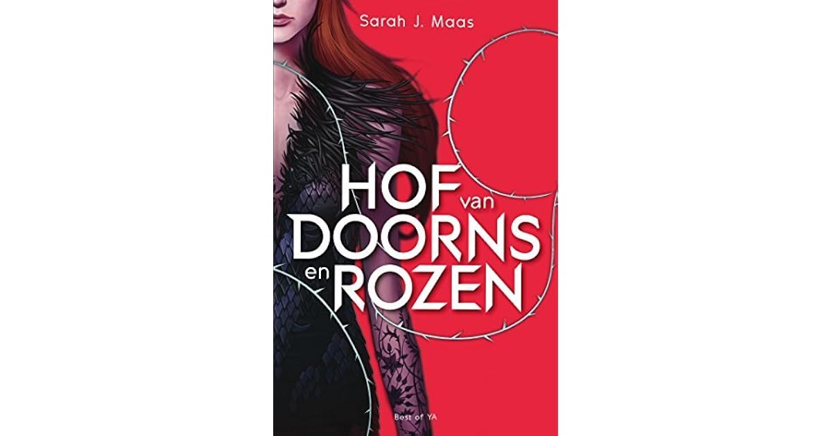 Hof van doorns en rozen by Sarah J. Maas