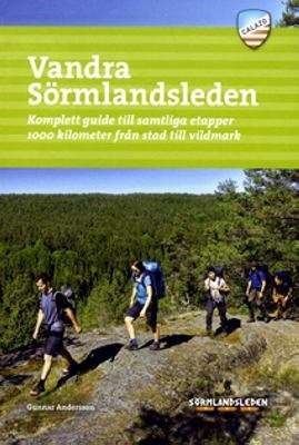 Vandra Sörmlandsleden : komplett guide till samtliga etapper 1000 kilometer från stad till vildmark (Paperback)