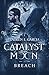 Breach (Catalyst Moon, #2)