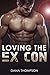 Loving The Ex-Con: (Bad boy...