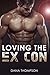Loving The Ex-Con: (Bad boy book 1)