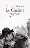 Le cinéma queer: écolières, vampires et cowboys gays