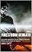 Firestorm Beneath: An Action Adventure Thriller about a Terrorist Attack on the Heart of America