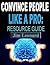 Convince People Like a Pro, Resource Guide