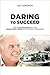 Daring to Succeed: How Alai...