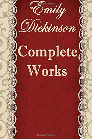 The Complete Poems of Emily Dickinson: Annotated