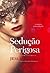 Sedução Perigosa (Portuguese Edition)