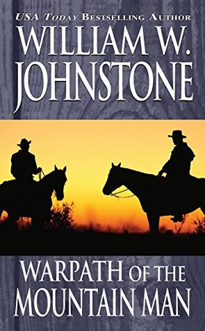 Warpath of the Mountain Man/Valor of the Mountain Man (Kindle Edition)
