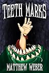 Teeth Marks Book cover for Teeth Marks