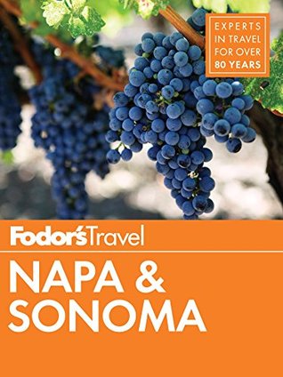 Fodor's Napa & Sonoma (Full-color Travel Guide Book 2)