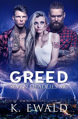 Greed (Seven Deadlies MC Book 4)