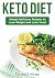 Keto Diet: Simple Delicious...