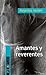 Amantes y reverentes by Alejandro Varderi