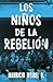 Los niños de la rebelión