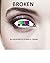 Broken: What It's Like to b...