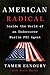American Radical by Tamer Elnoury American Radical by Tamer Elnoury