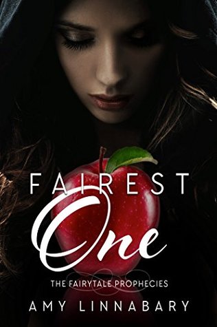 Fairest One (The Fairytale Prophecies #2)