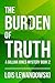 The Burden of Truth