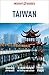 Insight Guides Taiwan by Insight Guides Insight Guides Taiwan by Insight Guides