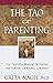 The Tao of Parenting by Greta K. Nagel