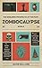 The Whelming Prospects of the Post-Zombocalypse World