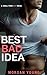 Best Bad idea (Small Town Sexy, #3)