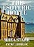 THE ESOTERIC HOTEL: EXTRA A...