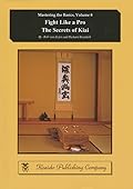 Fight Like a Pro - The Secrets of Kiai